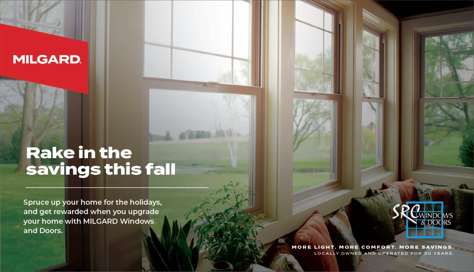 Rake In The Savings on Milgard Windows this Fall with SRC Windows